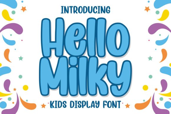 Hello Milky: A Friendly Display Font for Editorial Design