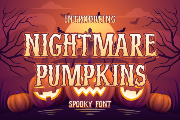 Nightmare Pumpkins: A Spooky Display Font for Crafters