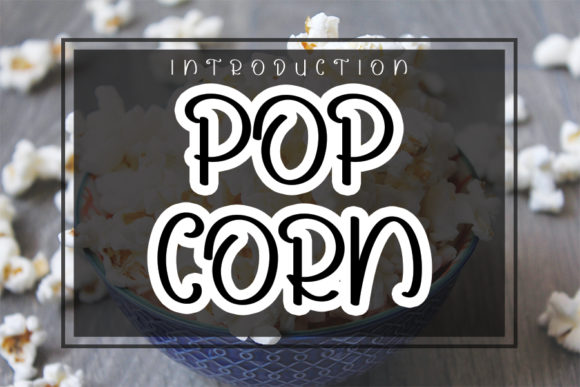 Pop Corn Font: A Quirky Display Typeface for Brands