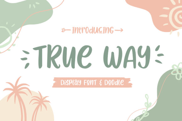 True Way: A Quirky Display Font for Makers
